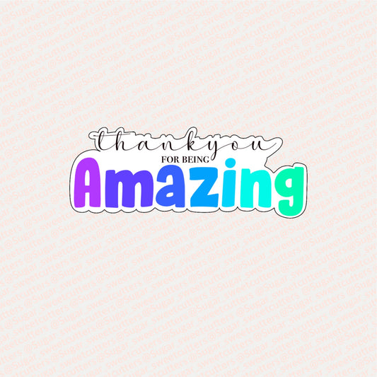 Thankyou for being Amazing