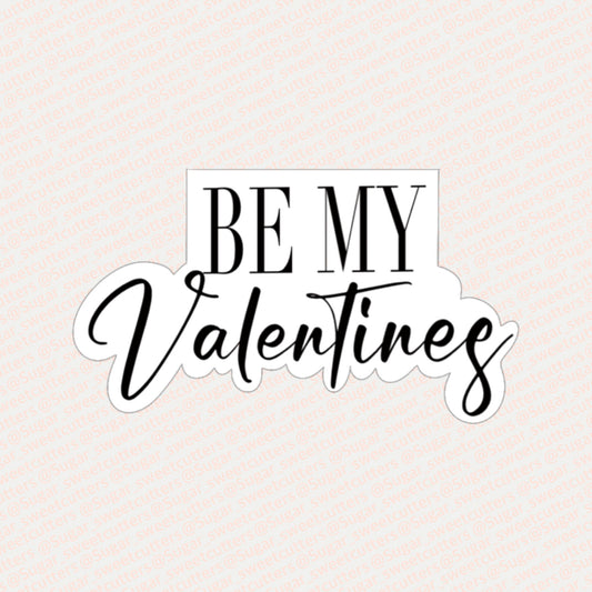 Be My Valentines